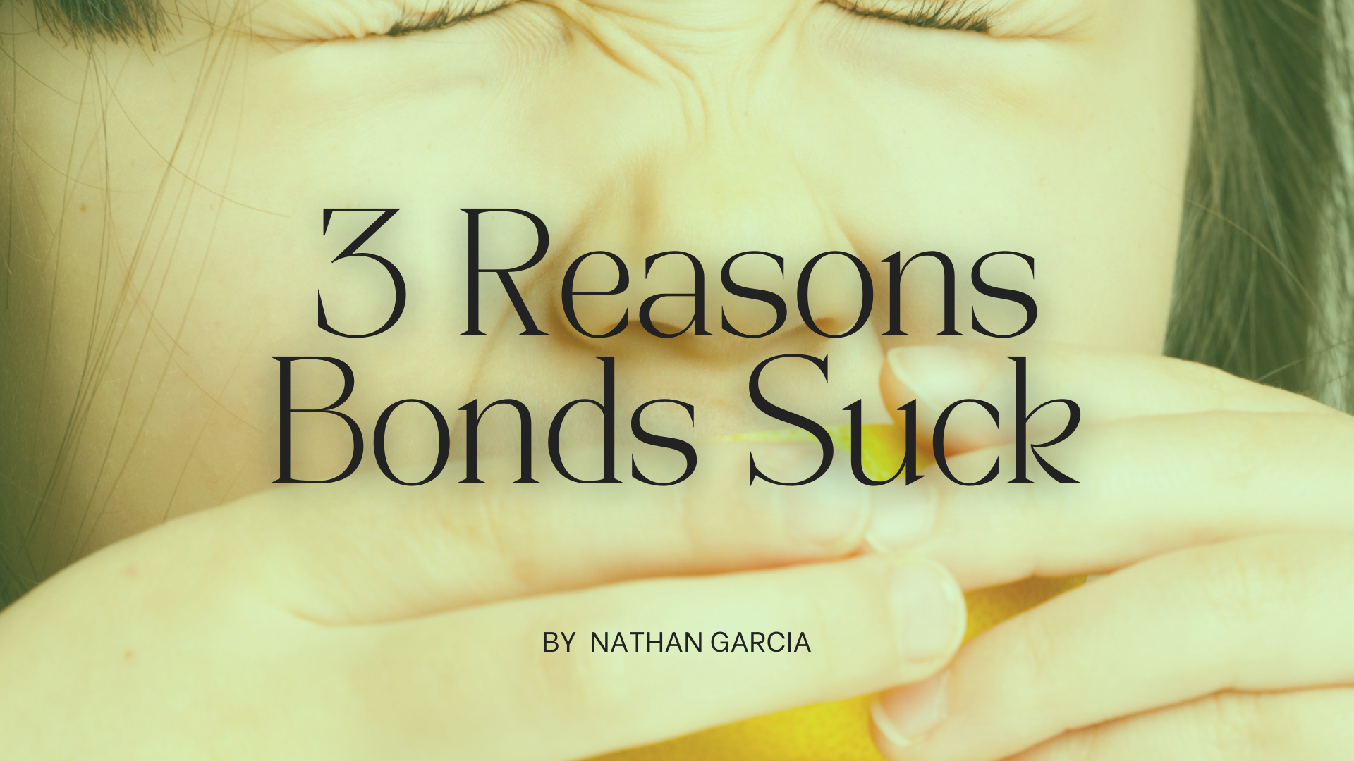 3 reasons Bonds Suck in 2022